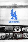 LA Originals Film Posteri
