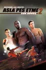 Asla Pes Etme 2: Son Dövüş Film Posteri