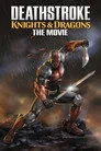 Deathstroke, Şövalyeler ve Ejderhalar Film Posteri