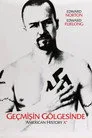 Geçmişin Gölgesinde Film Posteri