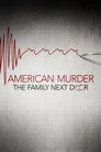 American Murder: The Family Next Door Film Posteri