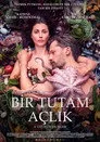 Bir Tutam Açlık Film Posteri