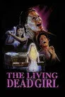 The Living Dead Girl Film Posteri