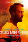Sadece Tanrı Affeder Film Posteri