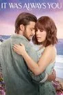 It Was Always You Film Posteri