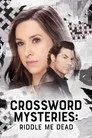 Crossword Mysteries: Riddle Me Dead Film Posteri