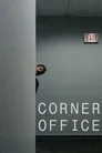 Corner Office Film Posteri