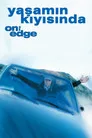 Yaşamın Kıyısında Film Posteri