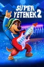 Süper Yetenek 2 Film Posteri