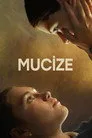 Mucize Film Posteri