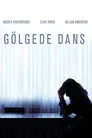 Gölgede Dans Film Posteri