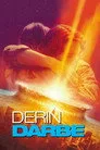 Derin Darbe Film Posteri