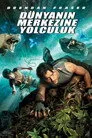 Dünyanın Merkezine Yolculuk Film Posteri