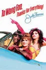 Wong Foo'ya Teşekkürler! Film Posteri
