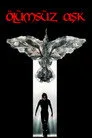 Ölümsüz Aşk Film Posteri