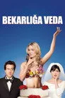 Bekarlığa Veda Film Posteri