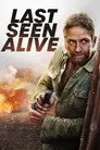 Last Seen Alive Film Posteri