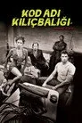 Kod Adı: Kılıçbalığı Film Posteri