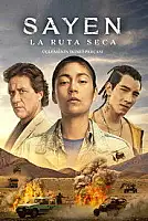 Sayen: La ruta seca Serisi Poster