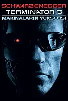 Terminatör 3: Makinelerin Yükselişi Serisi Poster