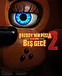 Freddy'nin Pizza Dükkanında Beş Gece 2 Film Posteri