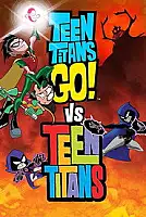 Teen Titans Go! ve Teen Titans Serisi Poster
