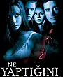 Ne Yaptığını Biliyorum Film Posteri