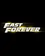 Fast Forever Film Posteri
