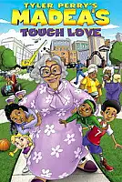Tyler Perry's Madea's Tough Love Serisi Poster
