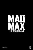 Mad Max: The Wasteland Serisi Poster