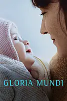 Gloria Mundi Film Posteri