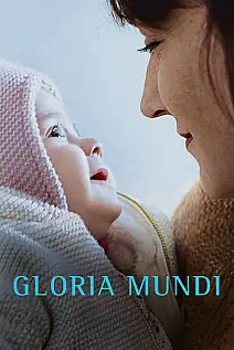 Gloria Mundi Film Posteri