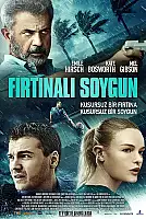 Fırtınalı Soygun Film Posteri