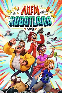 Ailem Robotlara Karşı Film Posteri