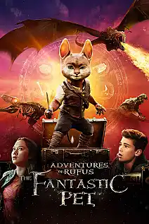 Rufus'un Maceraları: Fantastik Hayvanlar Film Posteri