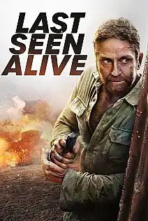 Last Seen Alive Film Posteri
