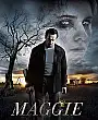 Maggie Film Posteri
