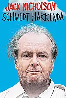 Schmidt Hakkında Film Posteri