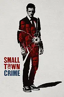 Small Town Crime Film Posteri