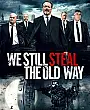 Hâlâ Eski Usulde Öldürüyoruz Film Posteri