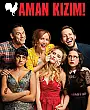 Aman Kızım! Film Posteri