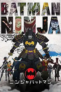 Batman: Ninja Film Posteri