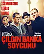 Çılgın Banka Soygunu Film Posteri