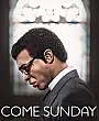 Come Sunday Film Posteri