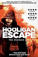 Hooligan Escape The Russian Job Film Posteri