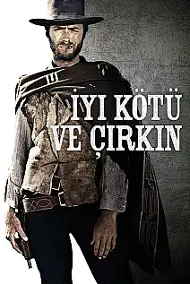 İyi, Kötü ve Çirkin Film Posteri