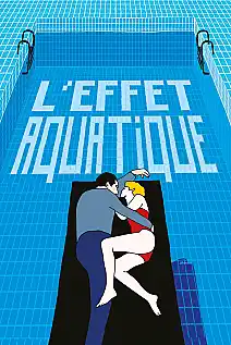 L'Effet aquatique Film Posteri