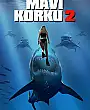 Mavi Korku 2 Film Posteri