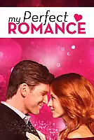 My Perfect Romance Film Posteri