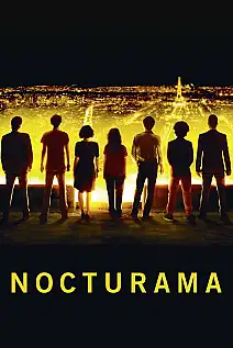 Nocturama: Paris Yanıyor Film Posteri